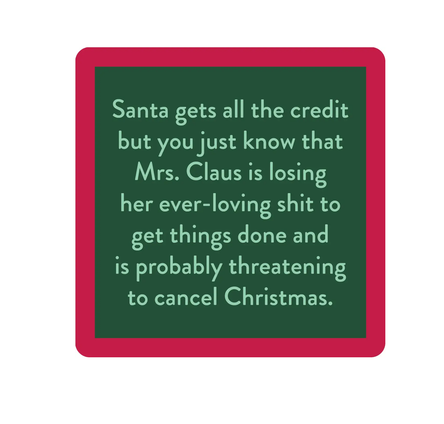 Drinks on Me Coaster - Mrs. Claus - Findlay Rowe Designs
