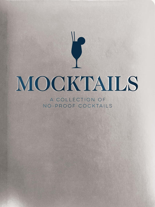 Mocktails: A Collection of Low-Proof, No-Proof Cocktails - Findlay Rowe Designs