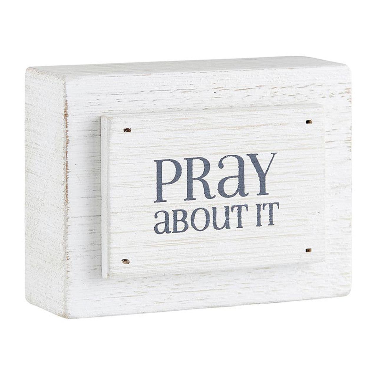 Wood Block - Pray About It