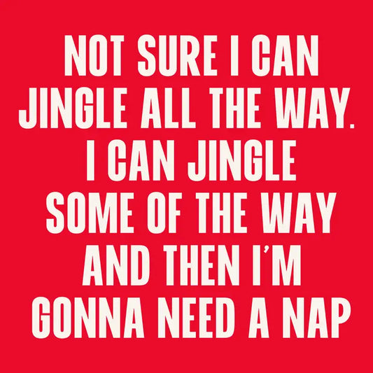 Cocktail Napkins - Jingle then Need a Nap