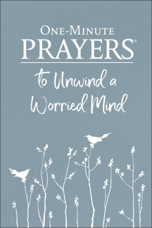 One-Minute Prayers to Unwind a Worried Mind - Findlay Rowe Designs
