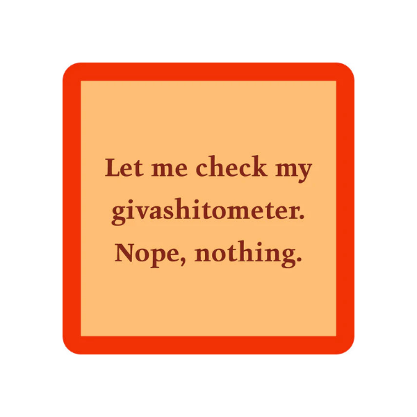 Drinks On Me Coasters - Giveashitometer - Findlay Rowe Designs