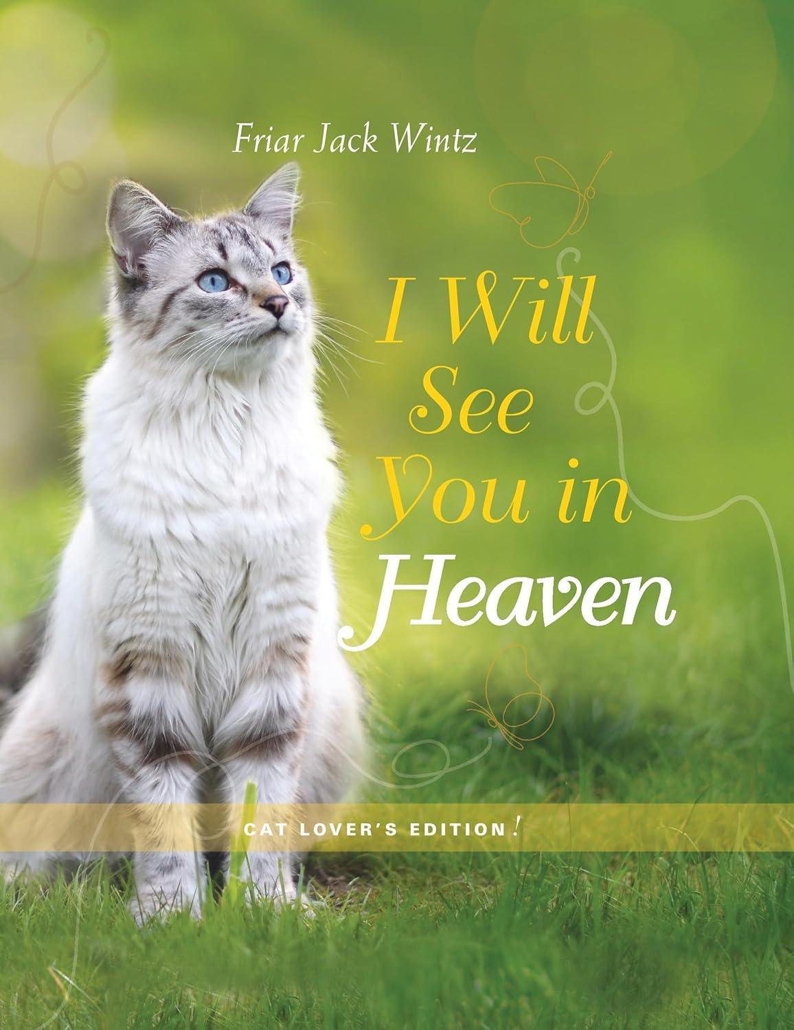 I Will See You in Heaven - Cat Lover's Edition - Findlay Rowe Designs