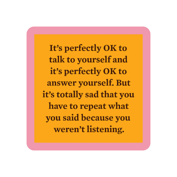 Drinks On Me Coasters - Talk to Yourself - Findlay Rowe Designs