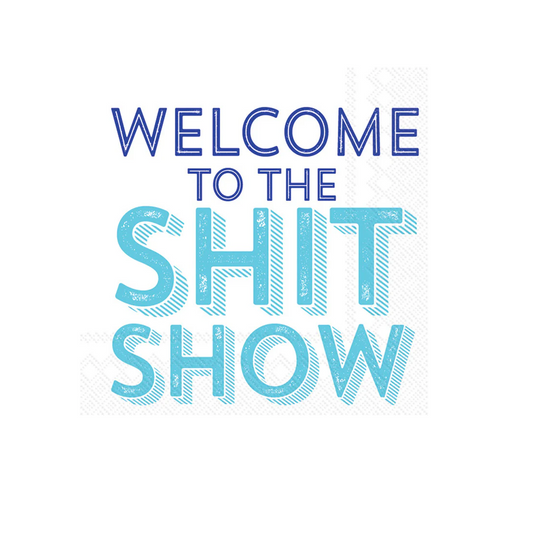 Napkin - Cocktail - Welcome to the Shit Show - Findlay Rowe Designs