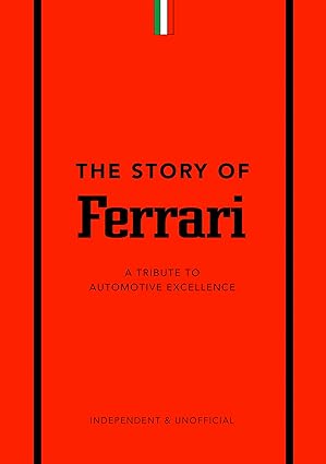 The Story of Ferrari: A Tribute to Automotive Excellence - Findlay Rowe Designs