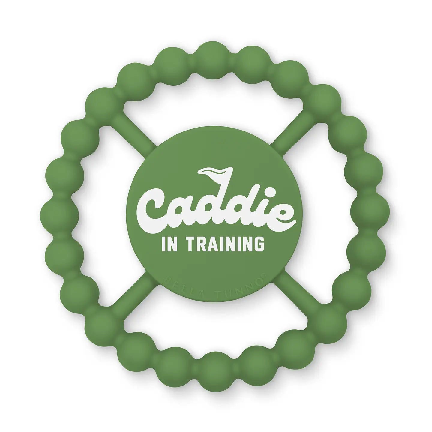 Bella Tunno - Happy Teether - Caddie in Training