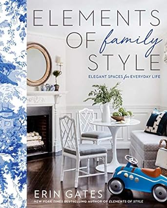 Elements of Family Style: Elegant Spaces for Everyday Life - Findlay Rowe Designs