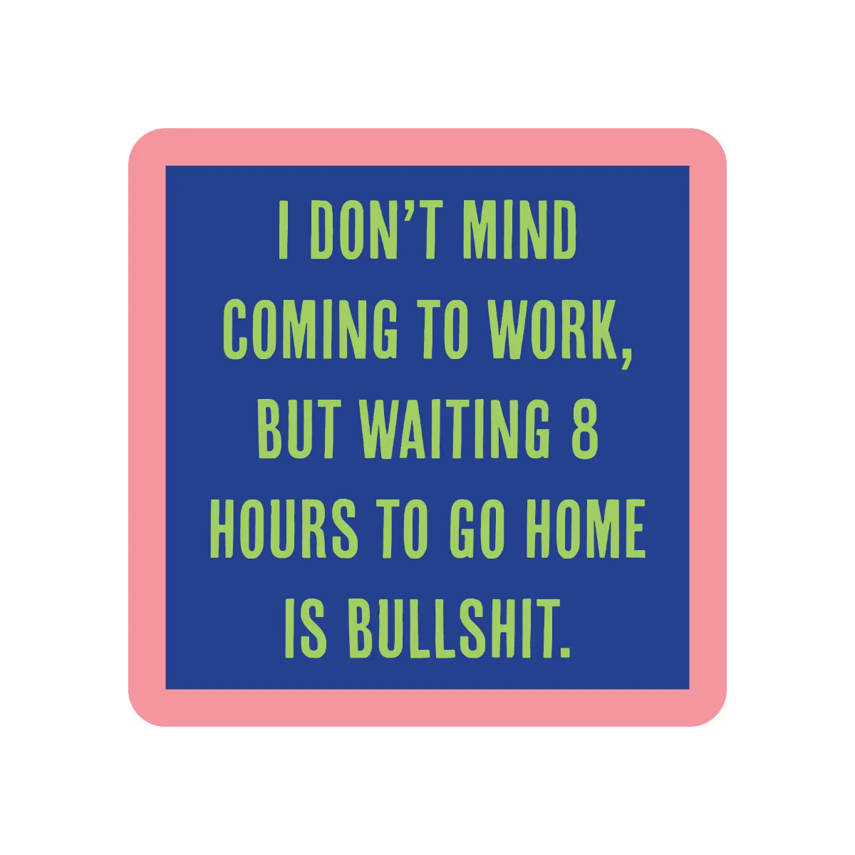 Drinks On Me Coasters - Eight Hours - Findlay Rowe Designs