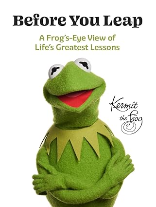 Before You Leap: A Frog's-Eye View of Life's Greatest Lessons - Findlay Rowe Designs