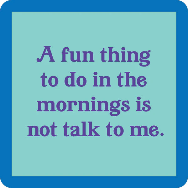 Drinks on Me Coaster - Not Talk - Findlay Rowe Designs