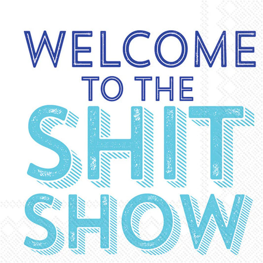 Napkin - Cocktail - Welcome to the Shit Show - Findlay Rowe Designs