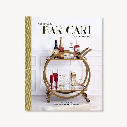The Art of the Bar Cart Styling & Recipes - Findlay Rowe Designs