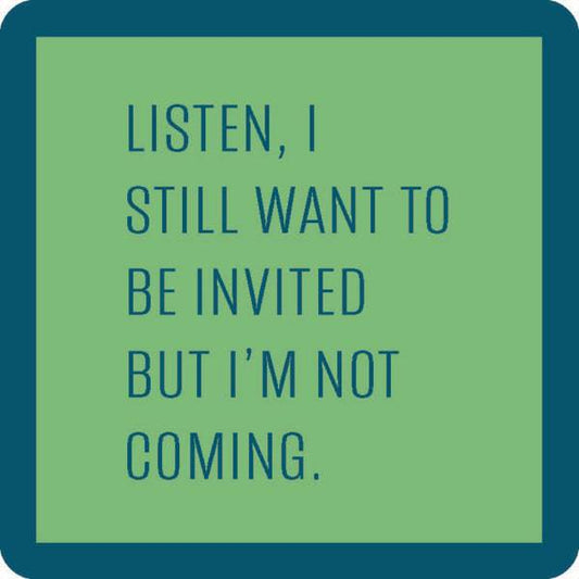 Drinks On Me Coasters - Not Coming - Findlay Rowe Designs