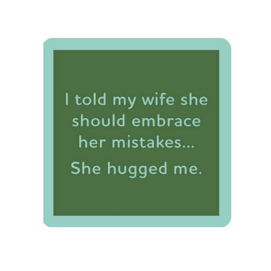 Drinks On Me Coasters - She Hugged Me - Findlay Rowe Designs