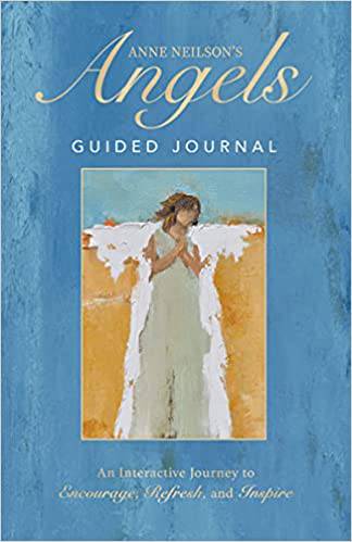 Anne Neilson - Angels Guided Journal: An Interactive Journey to Encourage, Refresh, and Inspire - Findlay Rowe Designs