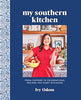 My Southern Kitchen: From Suppers to Celebrations, Recipes for Every Occasion