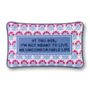 Furbish Studio - Pillow - Uncomfortable Life