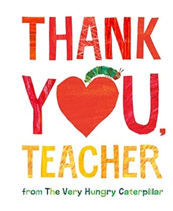 Thank You, Teacher from The Very Hungry Caterpillar