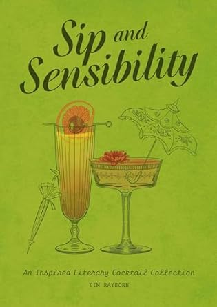 Sip and Sensibility: An Inspired Literary Cocktail Collection - Findlay Rowe Designs
