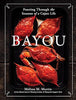 Bayou: Feasting Through the Seasons of a Cajun Life - Findlay Rowe Designs