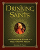 Drinking with the Saints - 2015 - The Sinner's Guide to a Holy Happy Hour - Findlay Rowe Designs
