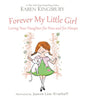 Forever My Little Girl - Findlay Rowe Designs