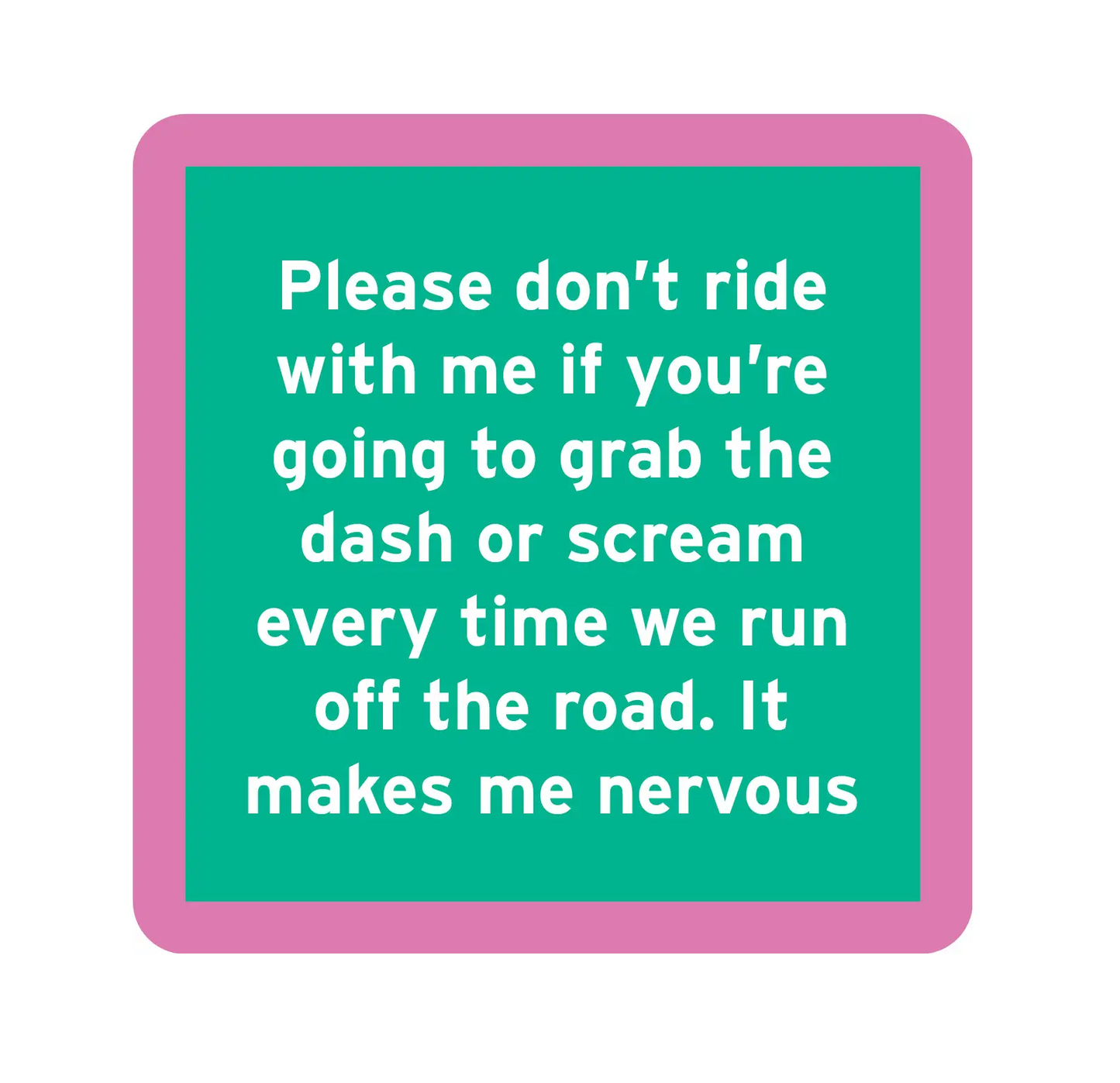 Drinks on Me Coaster - Nervous - Findlay Rowe Designs