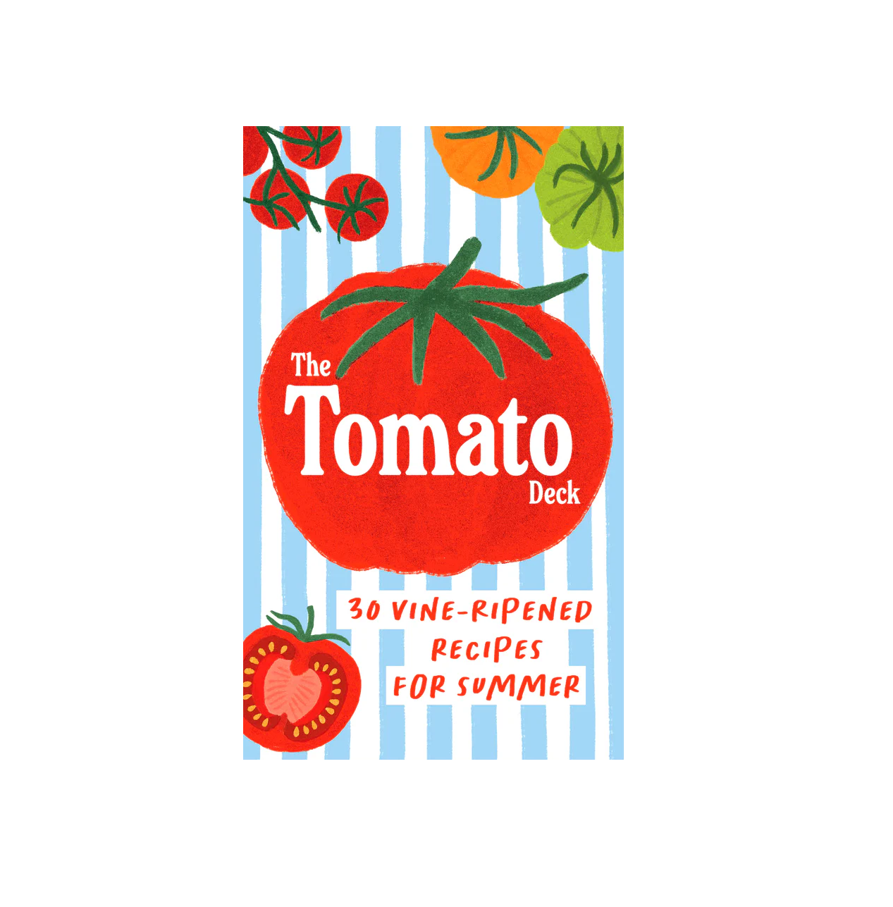 Tomato Deck 30 Vine-Ripened Recipes for Summer - Findlay Rowe Designs