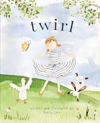 Twirl: God Loves You and Created You with Your Own Special Twirl - Findlay Rowe Designs