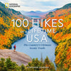 100 Hikes of a Lifetime U.S.A.: The Country's Ultimate Scenic Trails