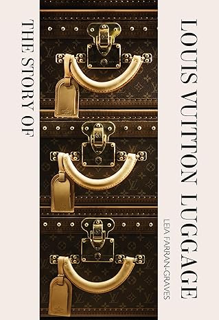 The Story of Louis Vuitton Luggage - Findlay Rowe Designs