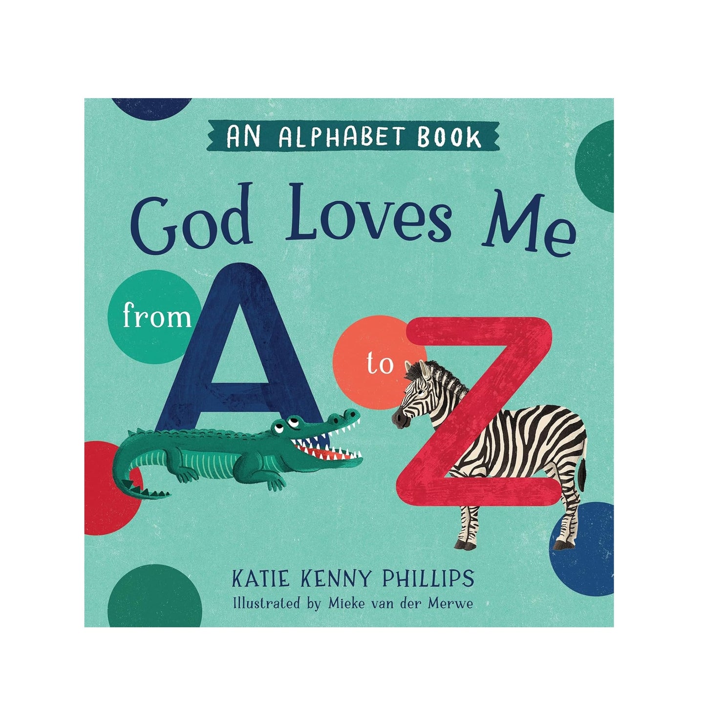 God Loves Me from A to Z - Findlay Rowe Designs