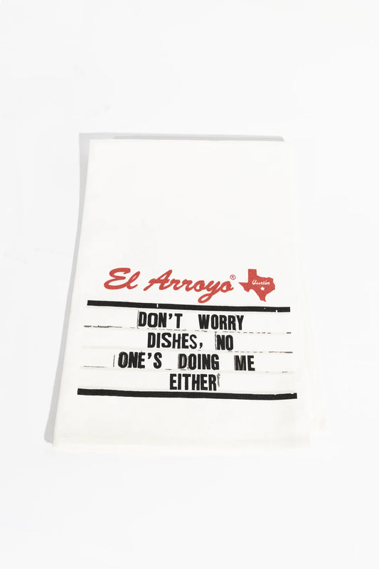 El Arroyo - Tea Towel - Don't Worry Dishes - Findlay Rowe Designs