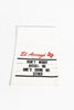 El Arroyo - Tea Towel - Don't Worry Dishes - Findlay Rowe Designs