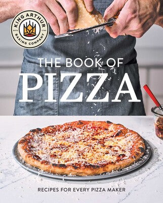 King Arthur Baking - Recipes for Every Pizza Maker - Findlay Rowe Designs