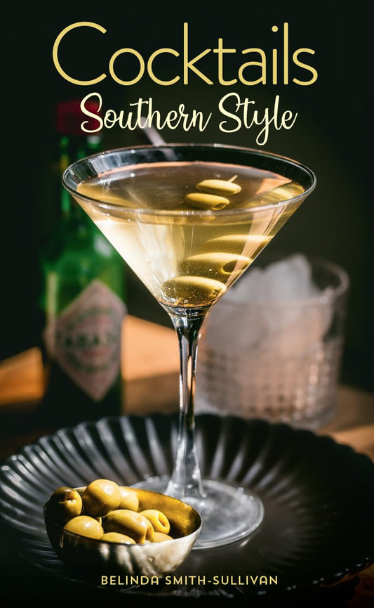 Cocktails, Southern Style: Pours, Drinks, Sips, and Bites - Findlay Rowe Designs