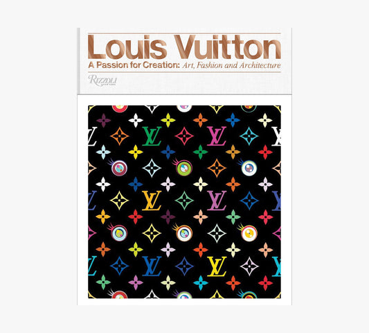 Louis Vuitton: A Passion for Creation: New Art, Fashion and Architecture - Findlay Rowe Designs