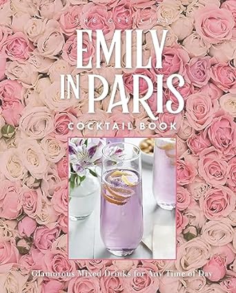 The Official Emily in Paris Cocktail Book - Findlay Rowe Designs
