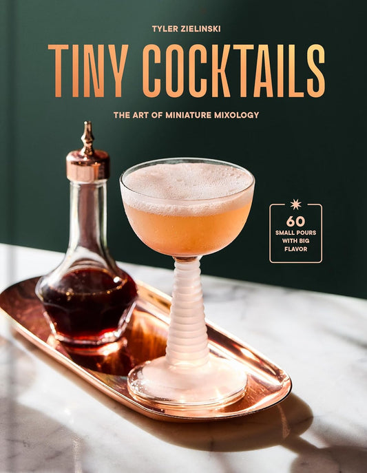Tiny Cocktails: The Art of Miniature Mixology