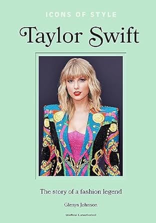 Icons of Style – Taylor Swift: The story of a fashion legend - Findlay Rowe Designs