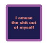 Drinks on Me Coaster - Amuse Myself - Findlay Rowe Designs