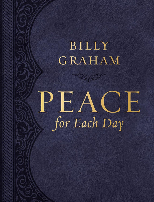 Peace for Each Day, by Billy Graham  Large Text - Findlay Rowe Designs