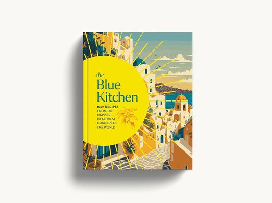 The Blue Kitchen: 100+ Recipes from the Happiest Healthiest Corners of the World - Findlay Rowe Designs