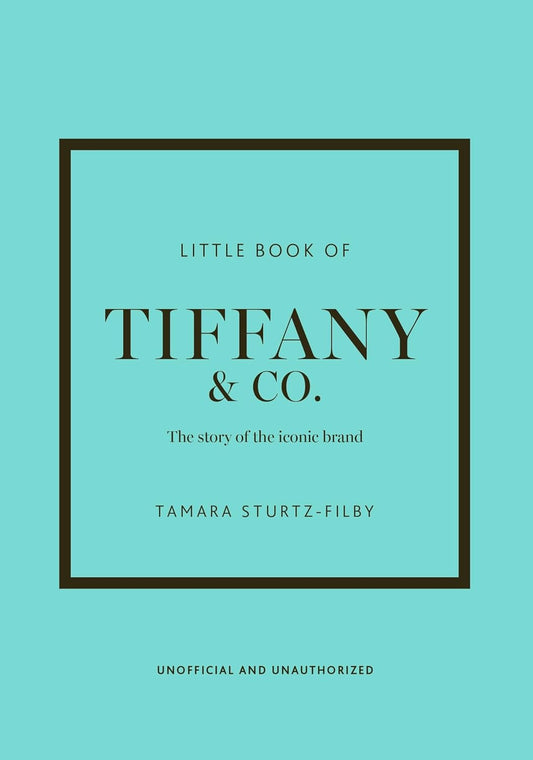 Little Book of Tiffany & Co.: The story of the iconic jewellery brand. - Findlay Rowe Designs