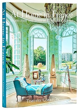 At Home in France: Inspiration and Style in Town and Country - Findlay Rowe Designs