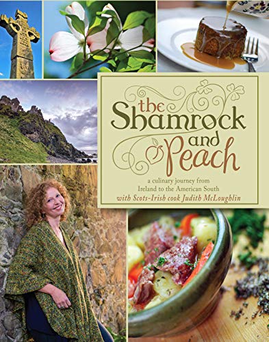 The Shamrock and Peach: A Culinary Journey from the North of Ireland to the American South - Findlay Rowe Designs