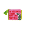 Mud Pie - Pouch - Christmas Embroidered Snarky - Pom Poms - Findlay Rowe Designs