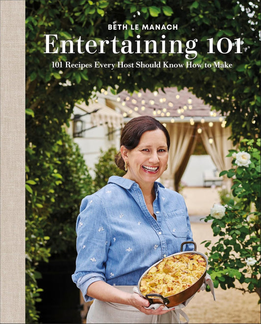 Entertaining 101: 101 Recipes Every Host Should Know How to Make - Findlay Rowe Designs
