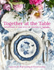 Together at the Table: Entertaining at home with the creators of Juliska - Findlay Rowe Designs
